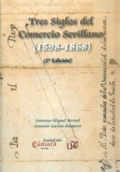 Portada de Tres siglos del comercio sevillano (1598-1868)