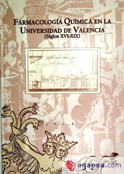 La farmacología química en la Universidad de Valencia (Siglos XVI-XIX)