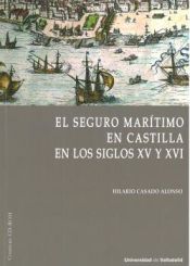 Portada de El seguro marítimo en Castilla en los siglo XV y XVI