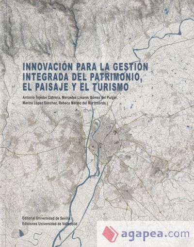 Innovación para la gestión integrada del patrimonio, el paisaje y el turismo