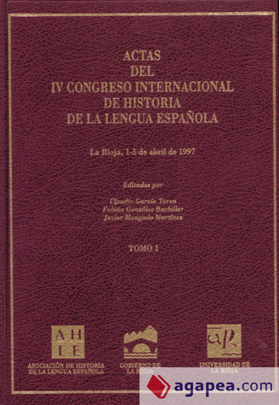 Actas IV congreso internacional de historia de la lengua española (vol. I)