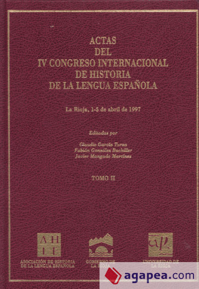 Actas IV congreso internacional de historia de la lengua española (vol. II)