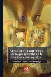 Portada de Aproximación semiótica a los rasgos generales de la escritura autobiográfica