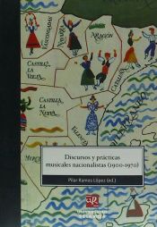 Portada de DISCURSOS Y PRÁCTICAS MUSICALES NACIONALISTAS (1900-1970)