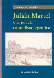 Portada de Julián Martel y la novela naturalista argentina
