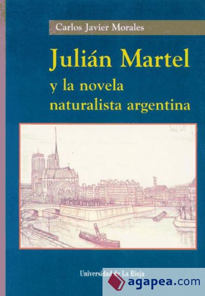 Julián Martel y la novela naturalista argentina