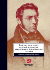 Portada de Política y autocensura en el teatro menor de Manuel Bretón de los Herreros : 1828-1861