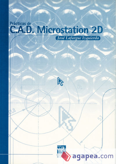 Prácticas de C.A.D. Microstation  2D (2ª ed.)