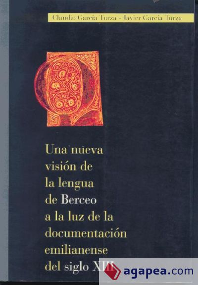 Una nueva visión de la lengua de Berceo a la luz de la documentación emilianense del siglo XIII