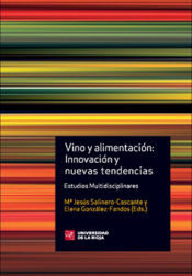 Portada de VINO Y ALIMENTACION: INNOVACION Y NUEVAS TENDENCIA