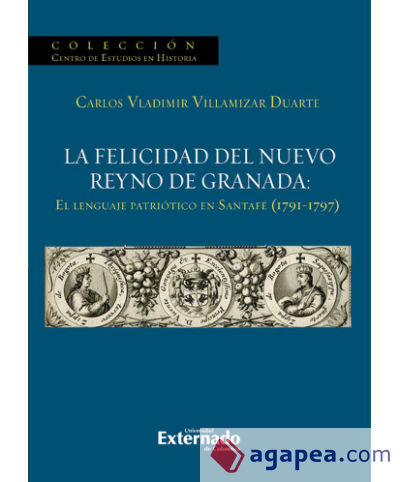 La felicidad del Nuevo Reyno de Granada