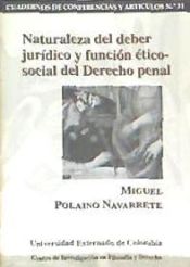 Portada de Naturaleza del Deber Jurídico y Función Ético-Social del Derecho Penal