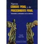 Portada de Nuevos códigos penal y de procedimiento penal comentados y confrontados con los anteriores