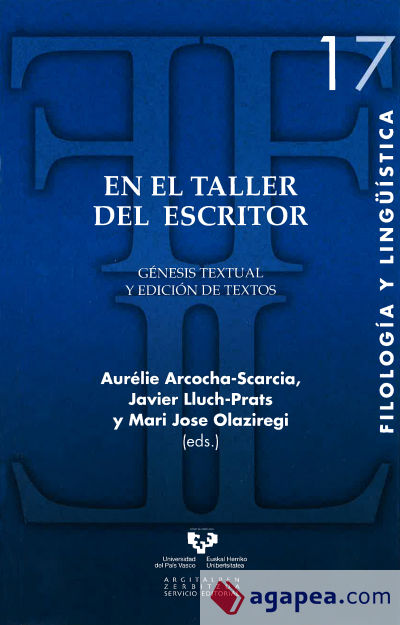 En el taller del escritor. Génesis textual y edición de textos