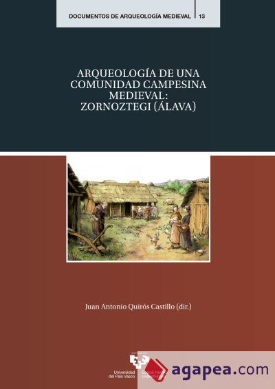 Arqueología de una comunidad campesina medieval: Zornoztegi (Álava)