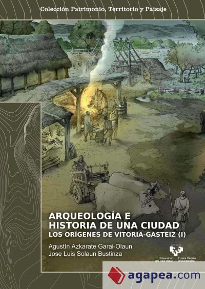 Arqueología e historia de una ciudad