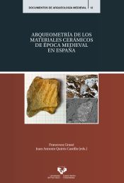 Portada de Arqueometría de los materiales cerámicos de época medieval en España