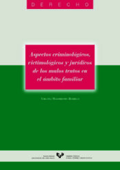 Portada de Aspectos criminológicos, victimológicos y jurídicos de los malos tratos en el ámbito familiar