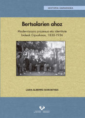 Portada de Bertsolarien ahoz. Modernizazio prozesua eta identitate bideak Gipuzkoan, 1830-1936