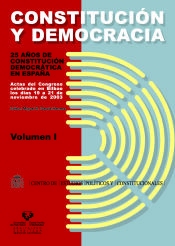 Portada de Constitución y democracia. 25 años de Constitución democrática en España. Vols. I y II