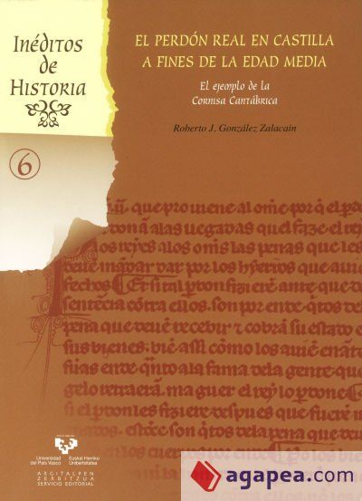 El perdón real en Castilla a fines de la Edad Media. El ejemplo de la Cornisa Cantábrica El perdón real en Castilla a fines de la Edad Media. El ejemplo de la Cornisa Cantábrica