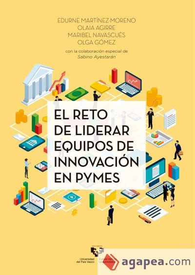 El reto de liderar equipos de innovación en PYMES El reto de liderar equipos de innovación en PYMES