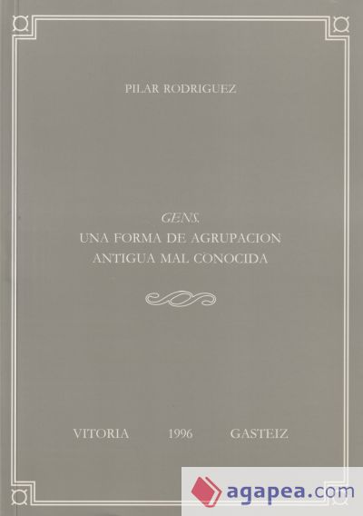 Gens. Una forma de agrupación antigua mal conocida