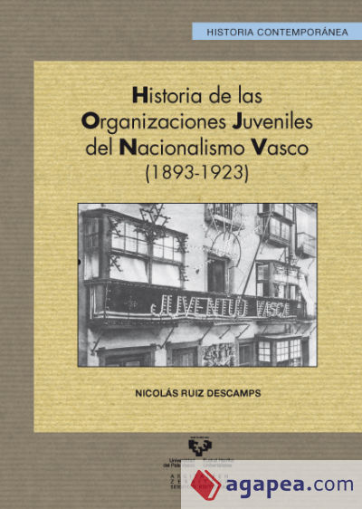 Historia de las organizaciones juveniles del nacionalismo vasco (1893-1923)
