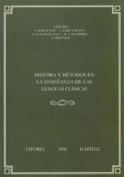 Portada de Historia y métodos en la enseñanza de las lenguas clásicas