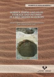 Portada de Horrea, barns and silos. Storage and incomes in Early Medieval Europe