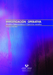 Portada de Investigación operativa. Modelos determinísticos. Ejercicios resueltos