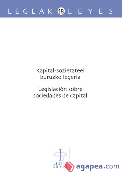 Kapital-sozietateei buruzko legeria ? Legislación sobre sociedades de capital