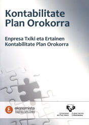 Portada de Kontabilitate plan orokorra. Enpresa txiki eta ertainen kontabilitate plan orokorra