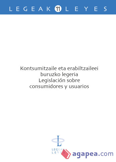 Kontsumitzaile eta erabiltzaileei buruzko legeria. Legislación sobre consumidores y usuarios