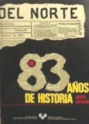 Portada de La gaceta del Norte : 83 años de historia