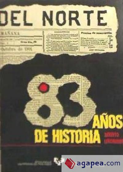 La gaceta del Norte : 83 años de historia