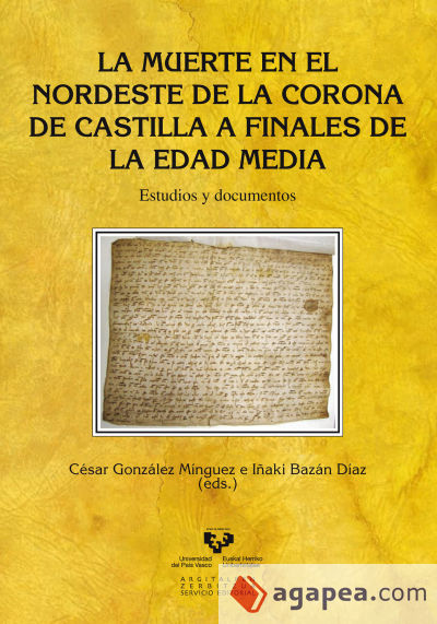 La muerte en el nordeste de la Corona de Castilla a finales de la Edad Media. Estudios y documentos