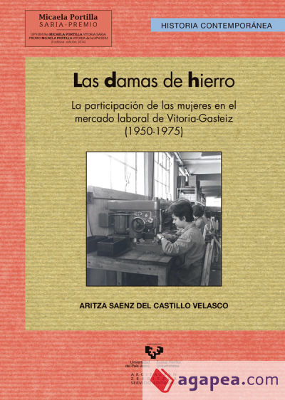 Las damas de hierro. La participación de las mujeres en el mercado laboral de Vitoria-Gasteiz (1950-1975)