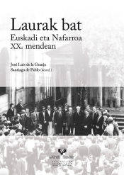 Portada de Laurak bat. Euskadi eta Nafarroa XX. mendean