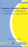 Portada de Lengua, escuela y cultura. El proceso de alfabetización en Euskal Herria, siglos XIX y XX