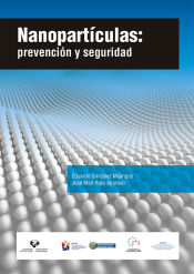 Portada de Nanopartículas: prevención y seguridad