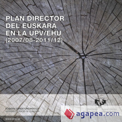 Plan director del euskara en la UPV/EHU (2007/08-2011/12) - UPV/EHUko euskararen plan gidaria (2007/08-2011/12)