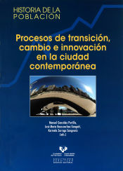 Portada de Procesos de transición, cambio e innovación en la ciudad contemporánea