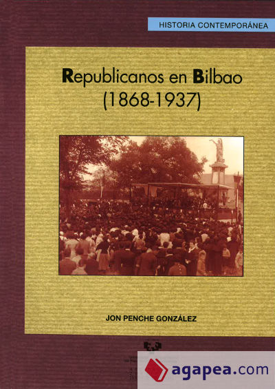 Republicanos en Bilbao (1868-1937)