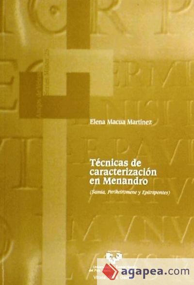 Técnicas de caracterización en Menandro (Samia, Perikeiromene y Epitrepontes)