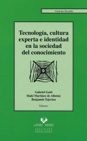 Portada de Tecnología, cultura experta e identidad en la sociedad del conocimiento