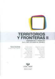 Portada de Territorios y fronteras II. Emergencias y urgencias en el cine documental español