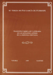 Portada de Tradición formular y literaria en los epitafios latinos de la Hispania cristiana