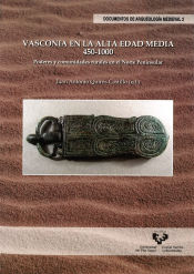 Portada de Vasconia en la Alta Edad Media, 450-1000 : poderes y comunidades rurales en el norte peninsular