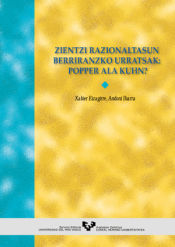 Portada de Zientzi razionaltasun berriranzko urratsak: Popper ala Kuhn?